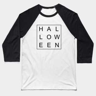 minimalist and simple design halloween black word Baseball T-Shirt